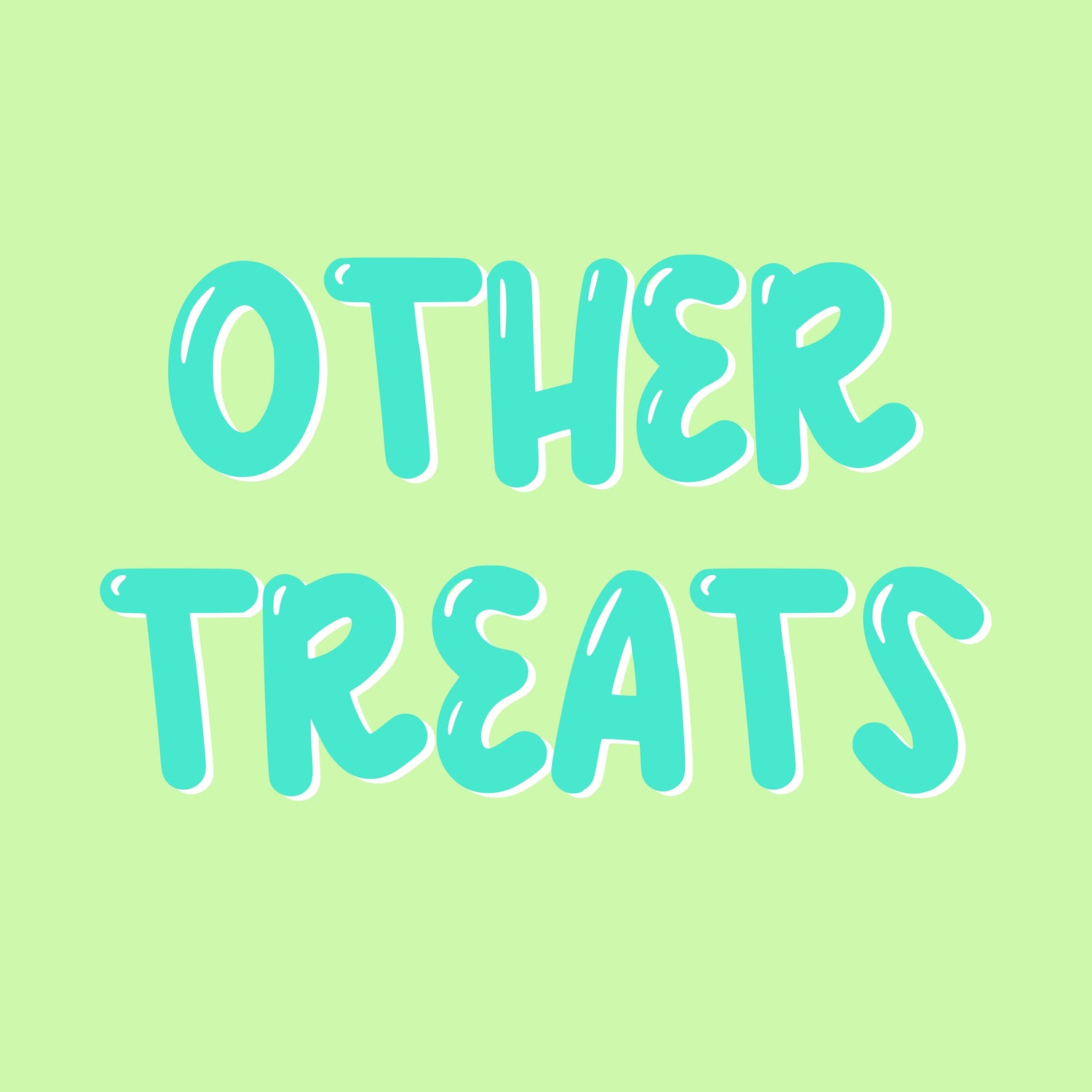 OTHER TREATS