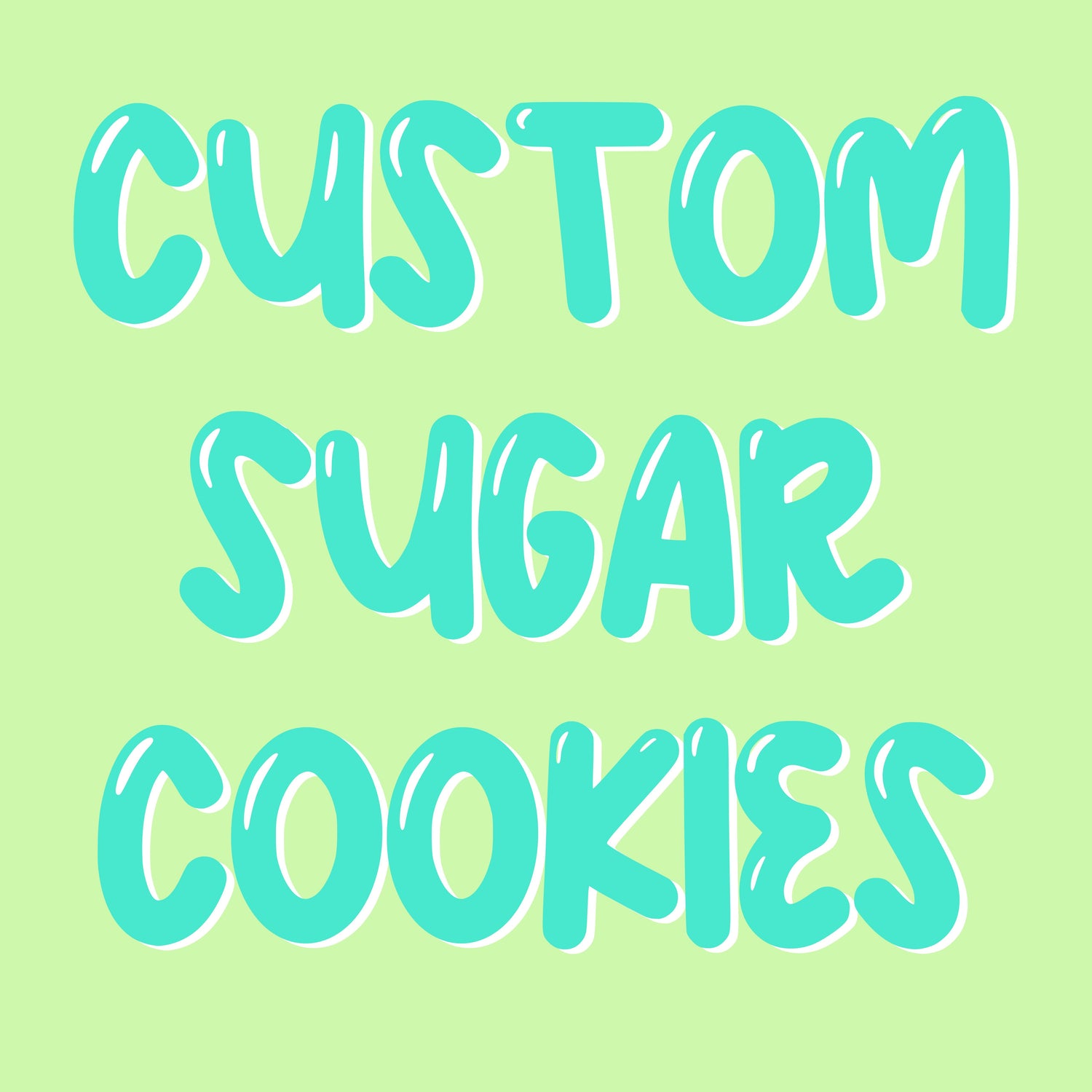 Custom Sugar Cookies